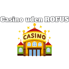 Casino Uden Rufus En Ny Æra af Online Spil