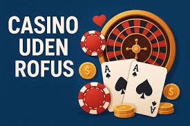 Casino Udenom Rufus Oplev Spilglæden Uden Begrænsninger